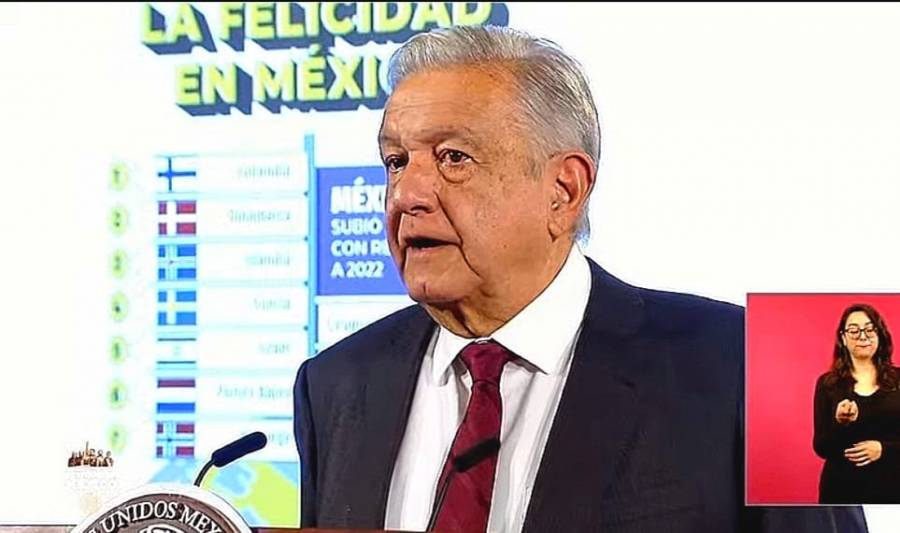 M&eacute;xico entre los pa&iacute;ses m&aacute;s felices y mejor econom&iacute;a en el mundo; “es destacado para nuestra alma”: Presidente