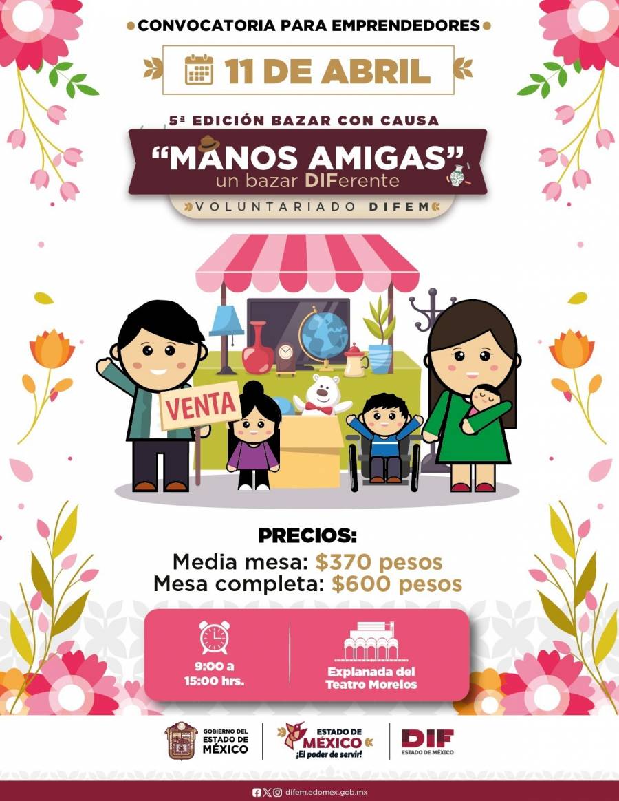 Invita DIFEM al “Bazar Manos Amigas,” la recaudación se destinará a niñas, niños y adolescentes de los Centros de Asistencia Social en el EdoMéx